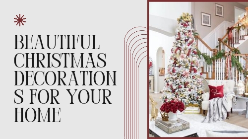 Beautiful Christmas Decorations for Your Home