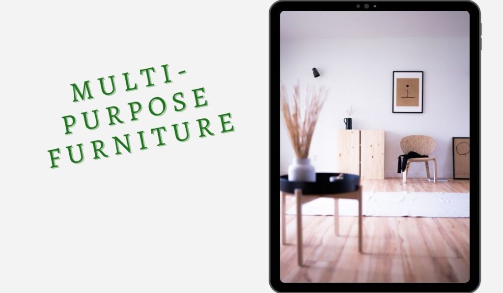 Multi-Purpose Furniture- small space decor ideas