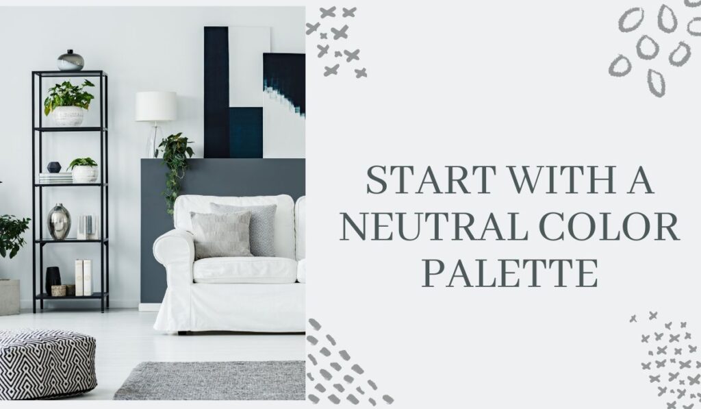 Start with a Neutral Color Palette- bedroom decor ideas