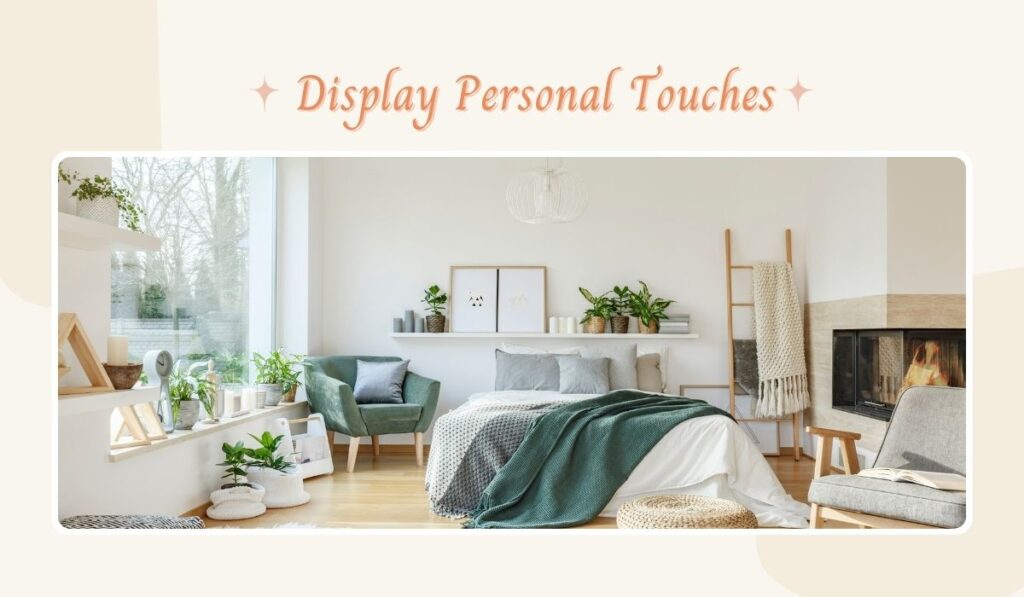 display personal touches- bedroom decor ideas