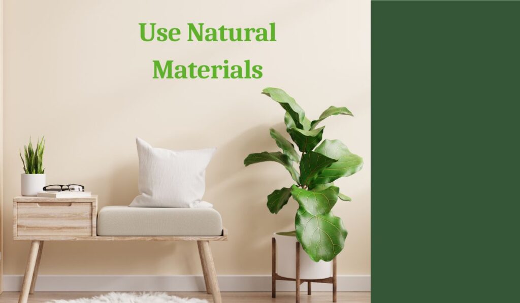 Use Natural Materials- Farmhouse Decor Ideas