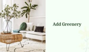 add greenery