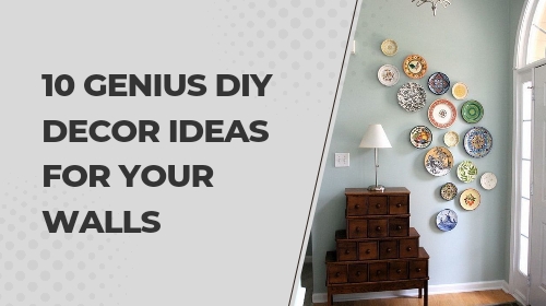 10 Genius DIY Decor Ideas for Your Walls