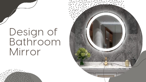 Design of Bathroom Mirror