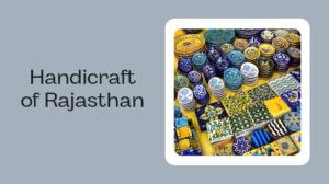 Handicraft of Rajasthan
