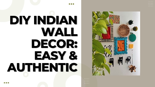 DIY Indian Wall Decor: Easy & Authentic